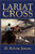 Lariat Cross (Paperback )