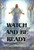Watch and Be Ready: Preparing for the Second Coming of the Lord (Hardcover)