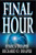 Seventh Seal, Vol. 3: Final Hour (Paperback)