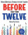 Before They Turn Twelve: Helping Children Gain a Testimony of the Lord's Standards (Paperback)