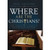 Where are the Christians: The Unrealized Potential of a Divided Religion (Hardcover)