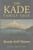 The Kade Family Saga, Vol. 4: Beside Still Waters (Hardcover)