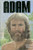 Adam: Who Is He? (Hardcover)