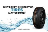 Why Does the History of Tires Matter to Us?