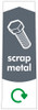 PC115SM - Narrow sticker with the white outline of a bolt on a grey background, featuring recycling logo and scrap metal text
