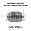 63mm x 100mm Soft Superflex Interlock Weld On 304 Stainless Steel Exhaust Flexi Tube Pipe