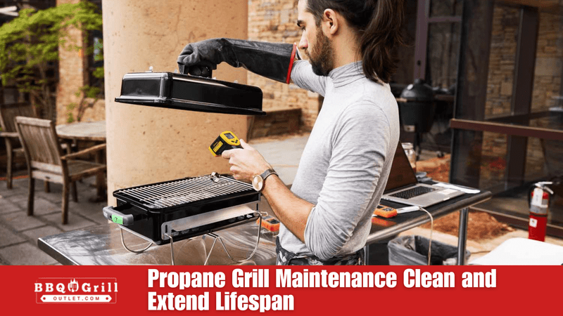 Propane Grill Maintenance – Clean & Extend Lifespan