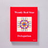 Wendy Red Star: Delegation