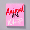 Animal Art 101 Creative Activities