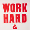 Work Hard Screenprint Poster in Red