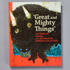  Great & Mighty Things 
