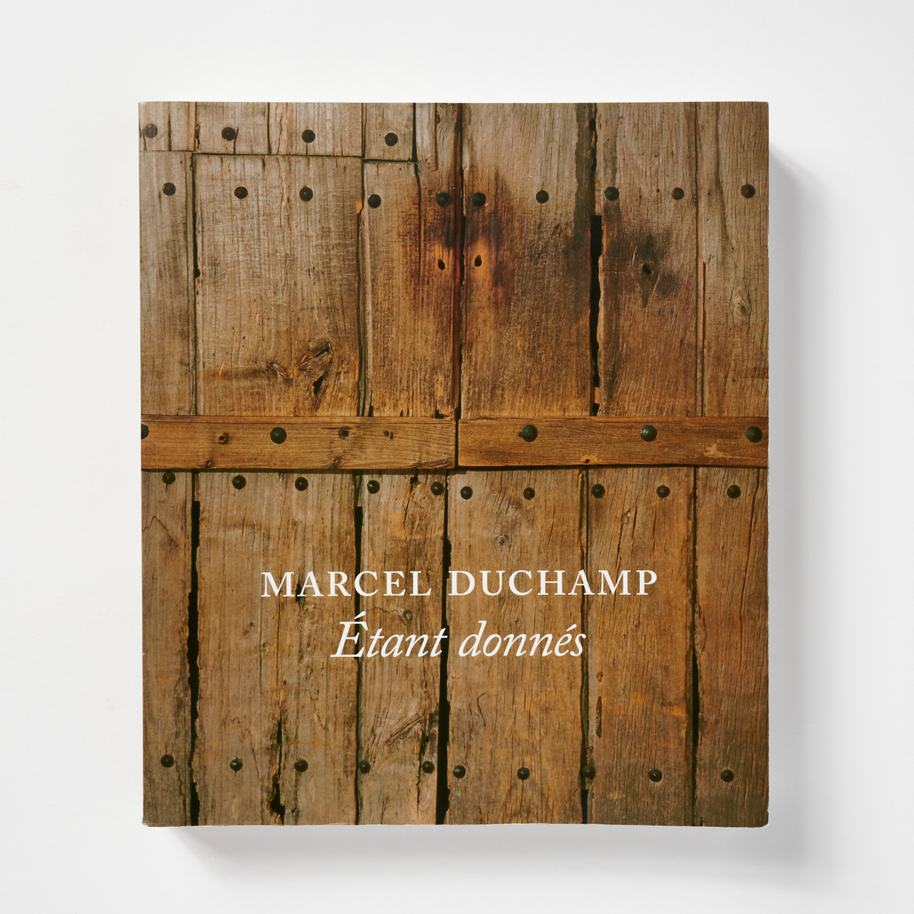 Marcel Duchamp: Étant Donnés (paperback) - Philadelphia Museum of