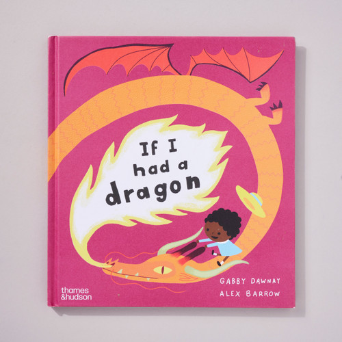 If I had a Dragon by Gabby Dawnay