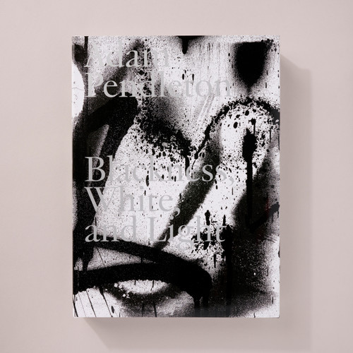 The front cover of Adam Pendleton: Blackness, White, and Light shows black spray paint and paint splatters on a white background with the title in light grey text.