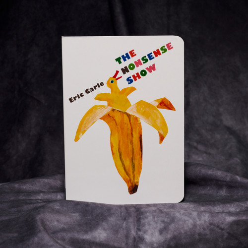 The Nonsense Show by Eric Carle