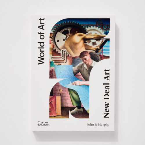 The front cover of New Deal Art from the World of Art series shows a detail of a mural showing two workers, one with a blueprint and the other working at a large industrial machine.
