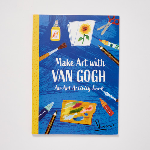 Make Art with Van Gogh: A Creative Activity Book