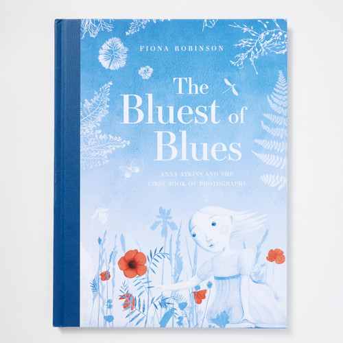 Front cover of "The Bluest of Blues - Anna Atkins and the First Book of Photographs".