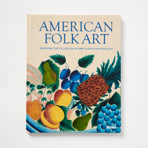 Front cover of "American Folk Art: Revisiting the Collection of Abby Aldrich Rockefeller."