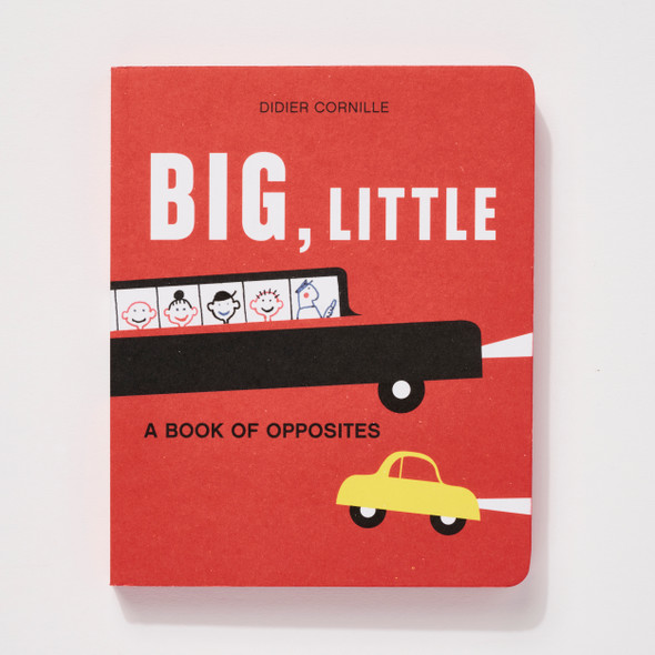 Big, Little - A Book of Opposites