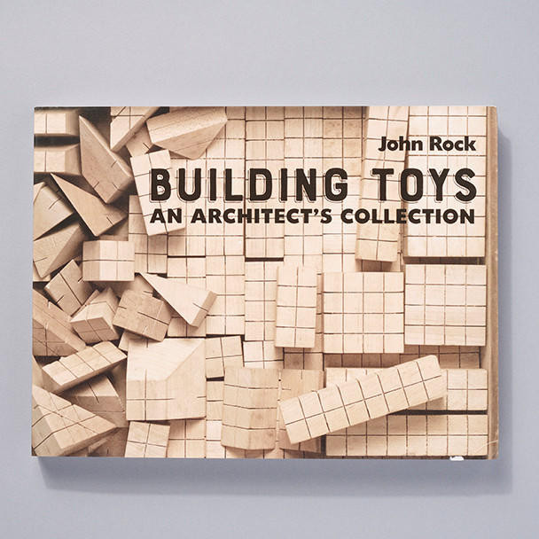 Building Toys: An Architect's Collection