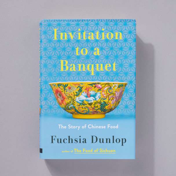 Invitation to A Banquet: The Story of Chinese Food