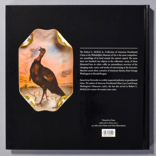 Philadelphia Museum of Art American Presidential China: The Robert L. McNeil, Jr., Collection At The Philadelphia Museum Of Art 