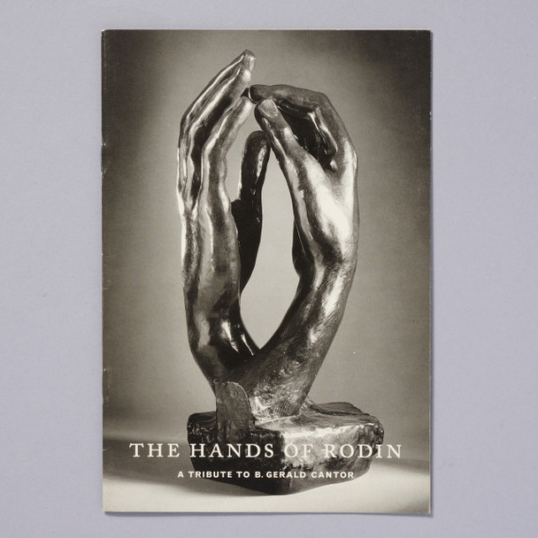 Hands of Rodin A Tribute to B Gerald Cantor