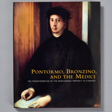 Pontormo, Bronzino and  the Medici
