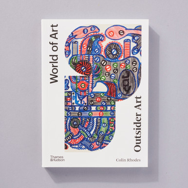 Outsider Art: Art Brut and its Affinities - World of Art Series