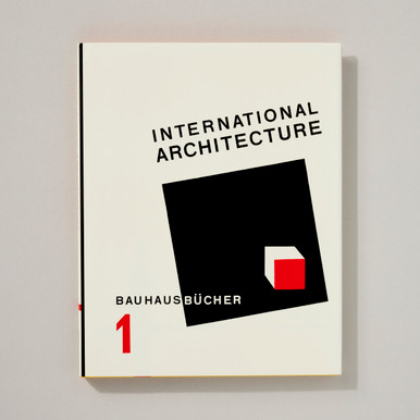 Walter Gropius: International Architecture  Bauhausbücher 1