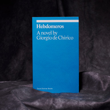 Hebdomeros : A Novel Ekphrasis Series
