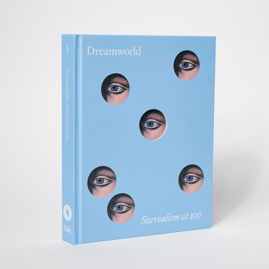 Dreamworld: Surrealism at 100 Exhibition Catalog