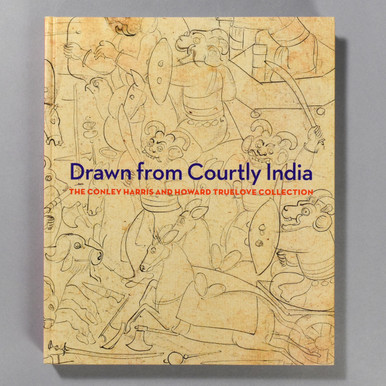 Drawn From Courtly India: The Conley Harris And Howard Truelove Collection
