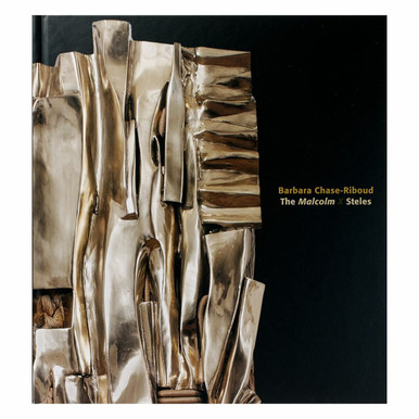 Barbara Chase-Riboud Malcolm X Steles