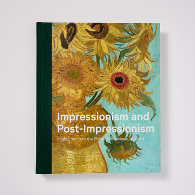 Impressionism And Post-Impressionism: Highlights From The Philadelphia Museum Of Art