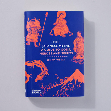 Japanese Myths: A Guide to Gods, Heroes and Spirits