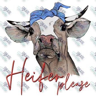 Heifer Please