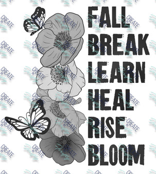 Fall Break Learn Heal Rise Bloom - Metal