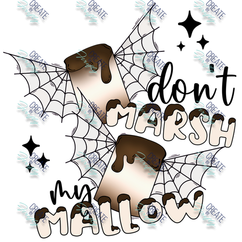 Don't Marsh my Mallow