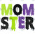 MOMSTER