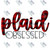 Universal Decal - Plaid OBSESSED