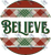 Believe Round - with Plaid Accents
