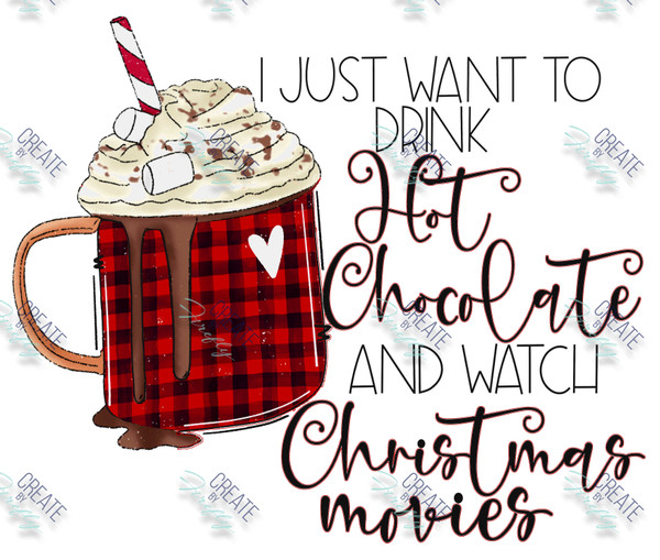 I Just Wanna Drink Hot Chocolate