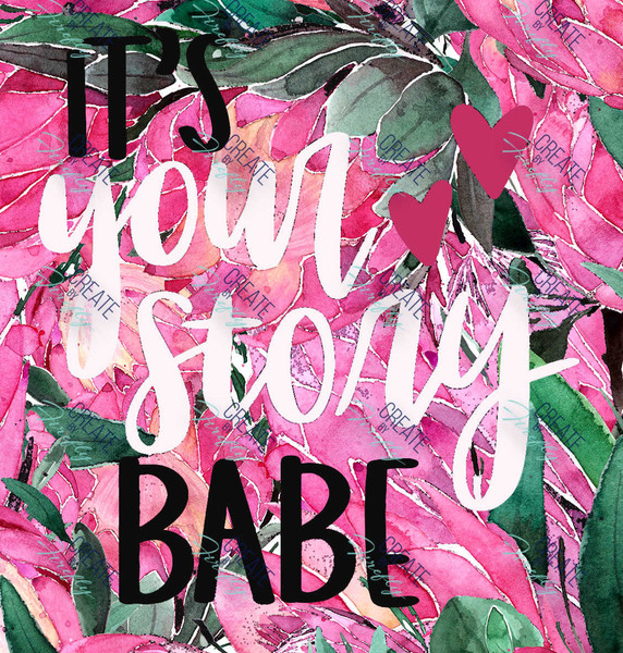 it's YOUR STORY BABE - Universal Decal