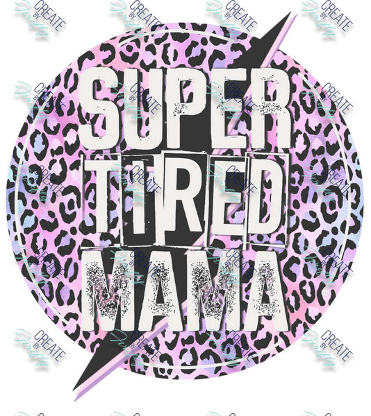 Super Tired Mama