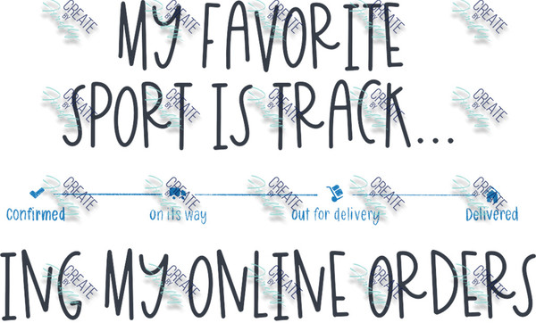 My Favorite Sport is Tracking my Online Orders