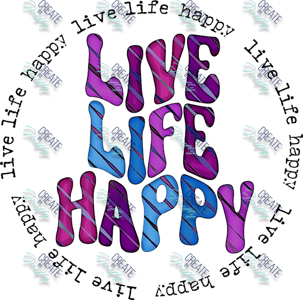 Live Life Happy
