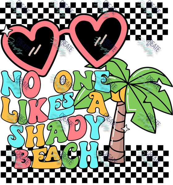 No One likes a Shady Beach - Checkerboard Trim