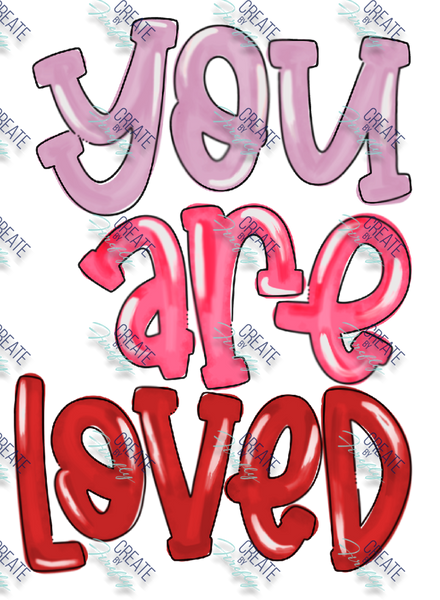 You are Loved